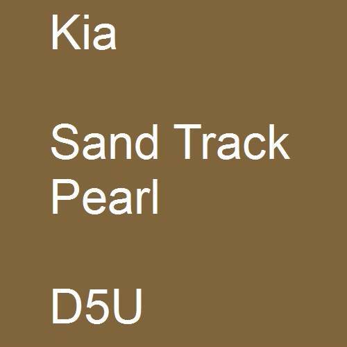 Kia, Sand Track Pearl, D5U.